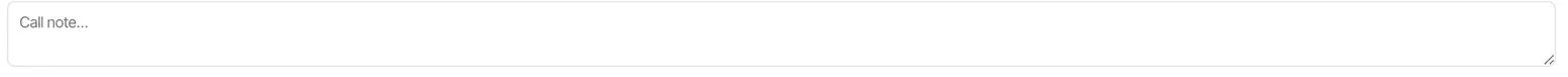 The call note box sits above the outcome dropdown, so you type where you are about to log.